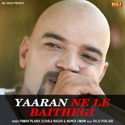 Yaaran Ne Le Baithegi Mp3 Song